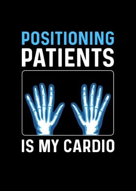 Positioning Patients Is My