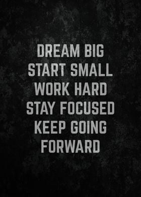 Dream Big Start Small