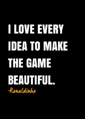 Ronaldinho quote 