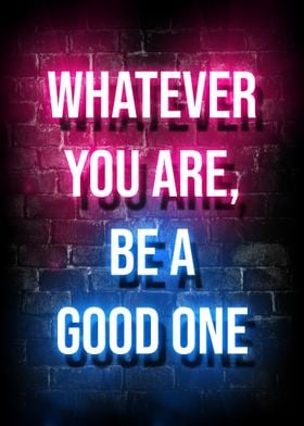 be a good one quotes