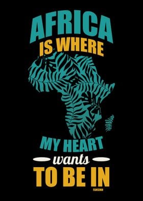 Africa is where my heart w