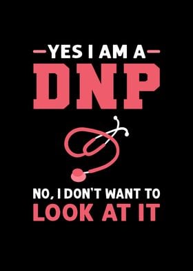 Yes Im A DNP No I Dont