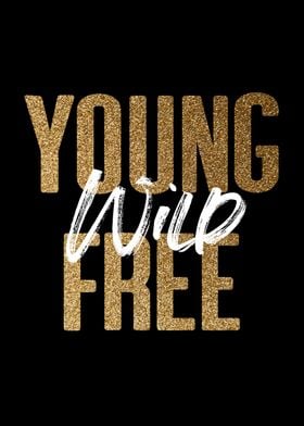 Young Wild Free