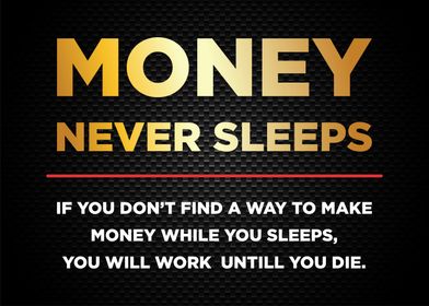 Money never sleeps