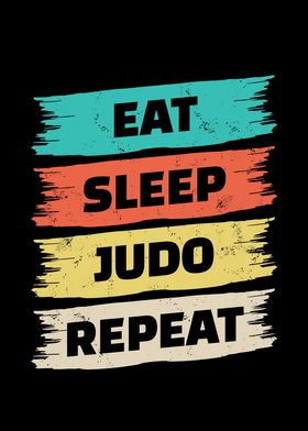 Eat Sleep Judo Repeat for