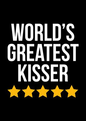 Worlds Greatest Kisser