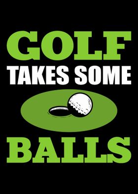 Takes some Balls Sportsman