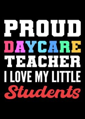 Proud Daycare Teacher Dayc