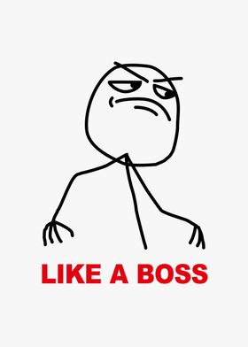 like a boss stickman meme