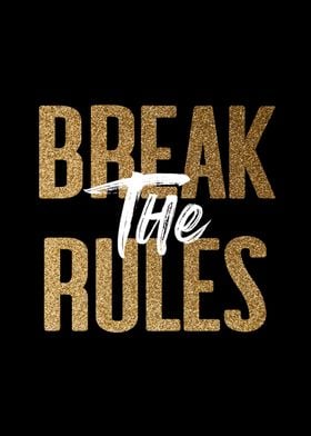 Break The Rules