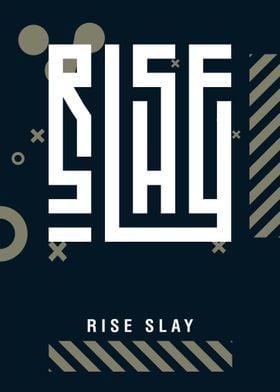 Simple Rise Slay Art