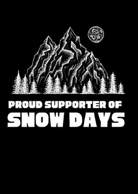 Proud Supporter Snow Days