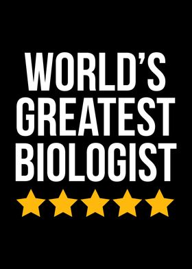 Worlds Greatest Biologist