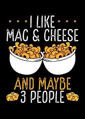 I like mac and cheese