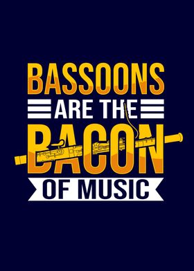 Bassoonist Bassoon Bacon