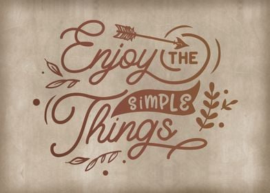 Enjoy the simple things