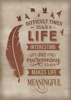 Make life meaningful