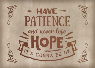 Have patience