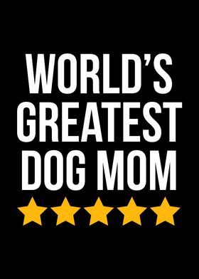 Worlds Greatest Dog Mom