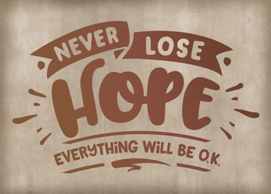 Never lose hope