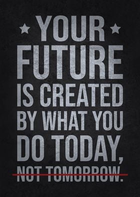 Create Your Future Today