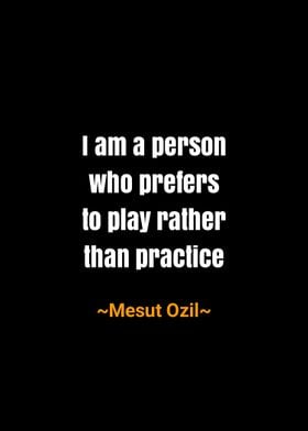 Mesut Ozil Quotes