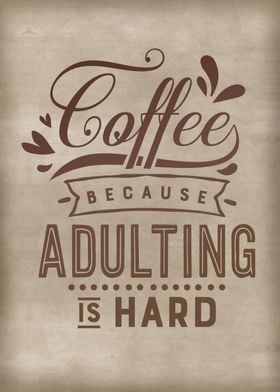 Coffee because adulting