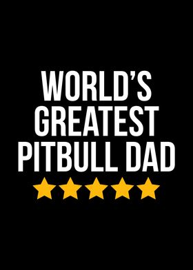 Worlds Greatest Pitbull