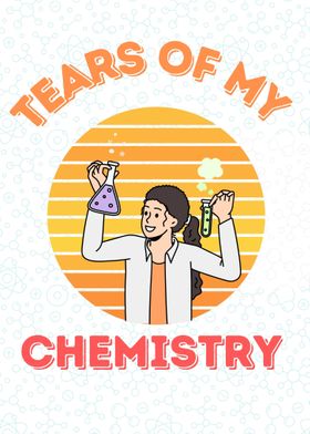 Tears Of My Chemistry