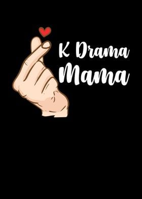 K Drama Mama