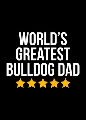 Worlds Greatest Bulldog