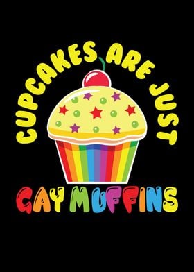 Cupcakes Are Gay Muffins