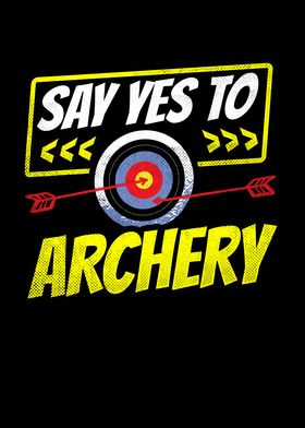 Say yes to archery