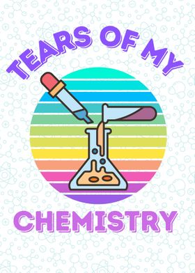 Tears Of My Chemistry