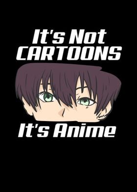 Its Not Cartoons Its