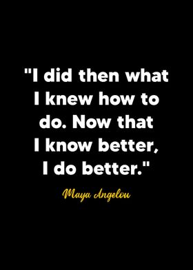 Maya Angelou quote