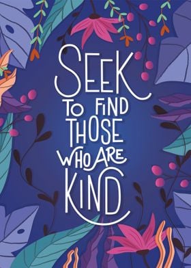 Find Thoso Who Are Kind