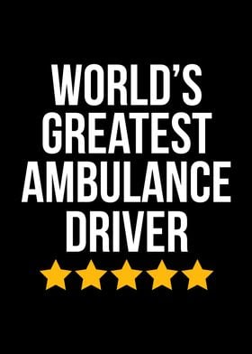 Worlds Greatest Ambulance
