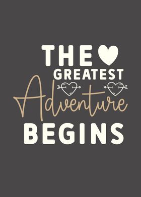 Greatest adventure begins