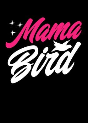 Mama Bird