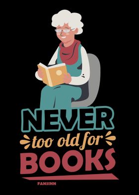 Never Too Old For Books