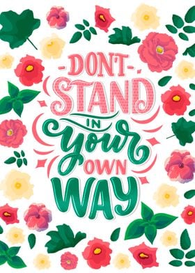 Dont Stand In Your Own Way