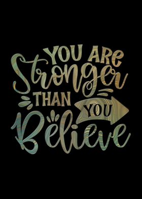 You are stronger