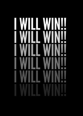 I Will Win