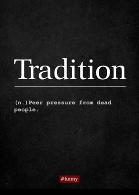 Funny Definition Tradition