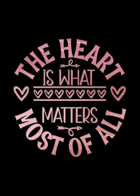 The heart is what matters