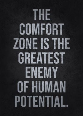 Comfort Zone Is The Enemy