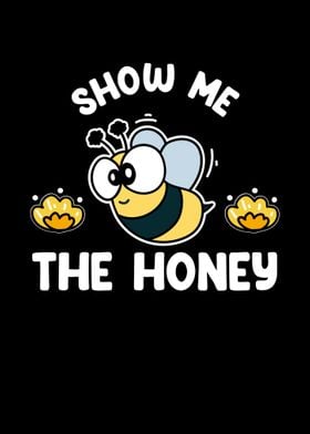 Show Me The Honey