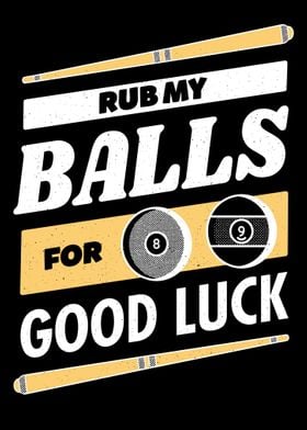 Billiards balls rub Luck