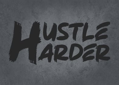 Hustle Harder